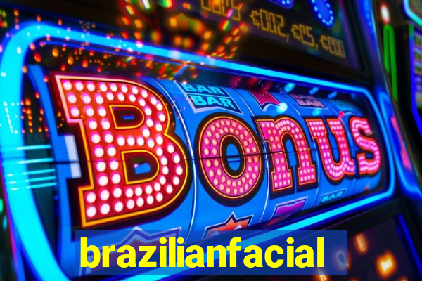 brazilianfacial