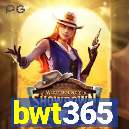 bwt365