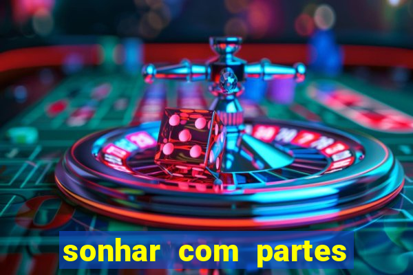 sonhar com partes intimas de outra pessoa