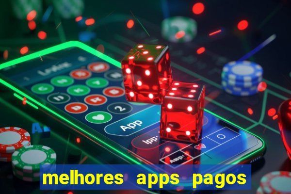 melhores apps pagos play store