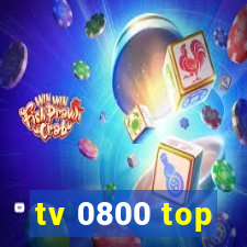 tv 0800 top