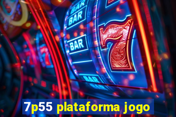 7p55 plataforma jogo