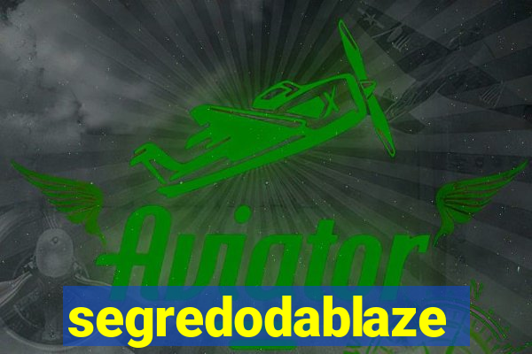 segredodablaze