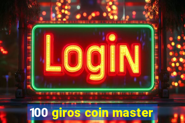 100 giros coin master