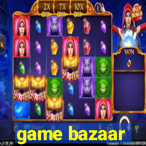 game bazaar