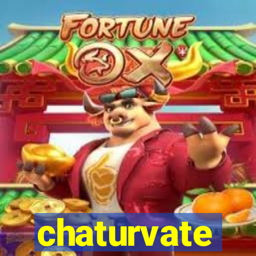 chaturvate