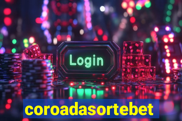 coroadasortebet.com