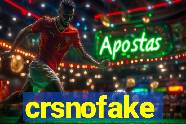 crsnofake