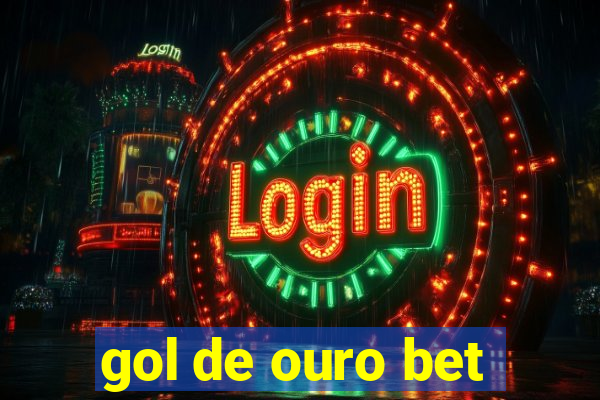 gol de ouro bet