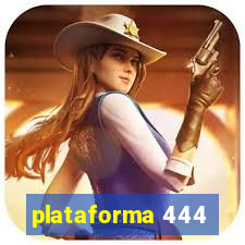 plataforma 444