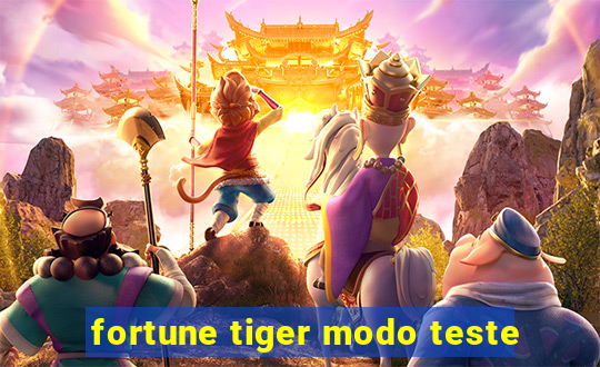 fortune tiger modo teste