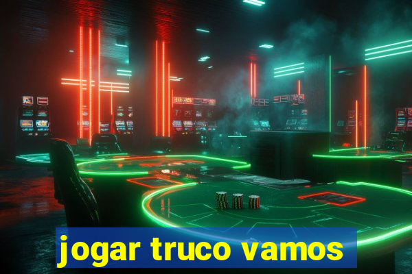 jogar truco vamos