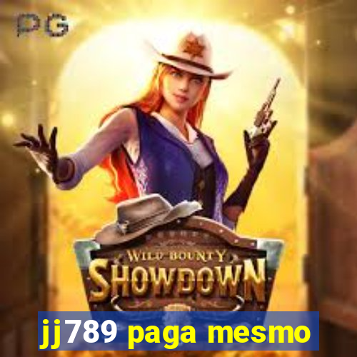 jj789 paga mesmo