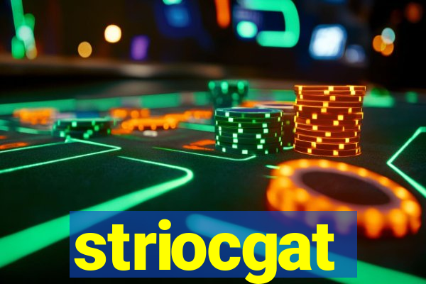 striocgat