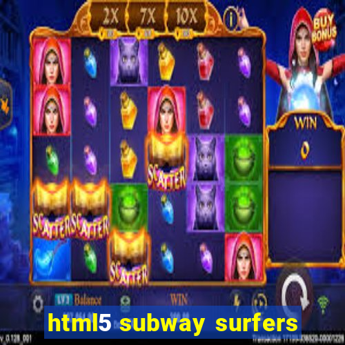 html5 subway surfers