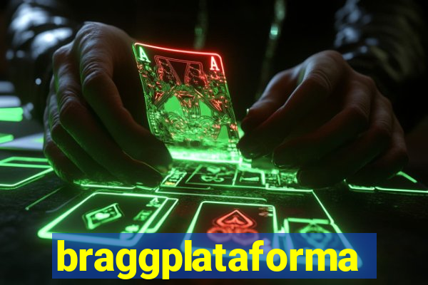 braggplataforma