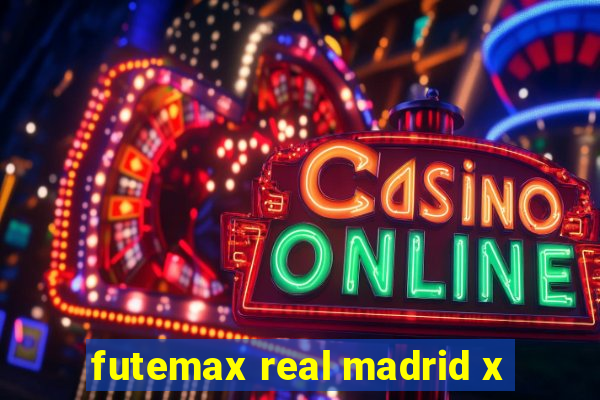 futemax real madrid x