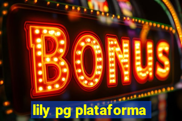 lily pg plataforma