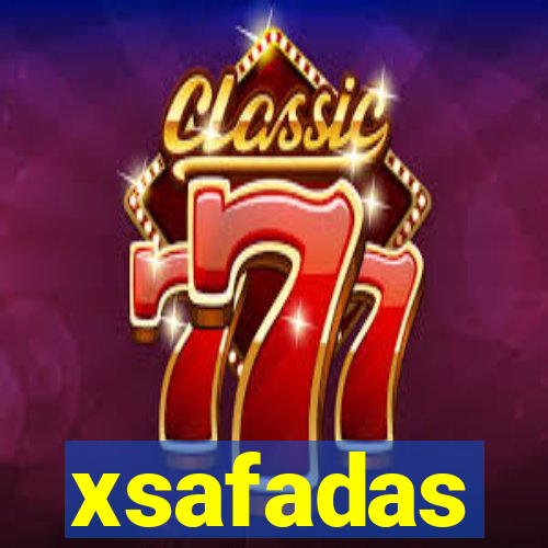 xsafadas