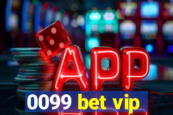 0099 bet vip