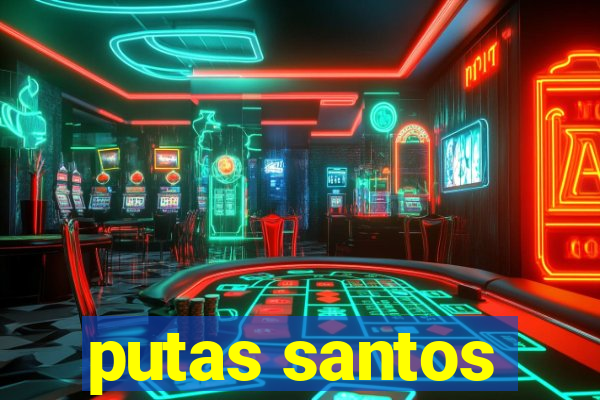 putas santos