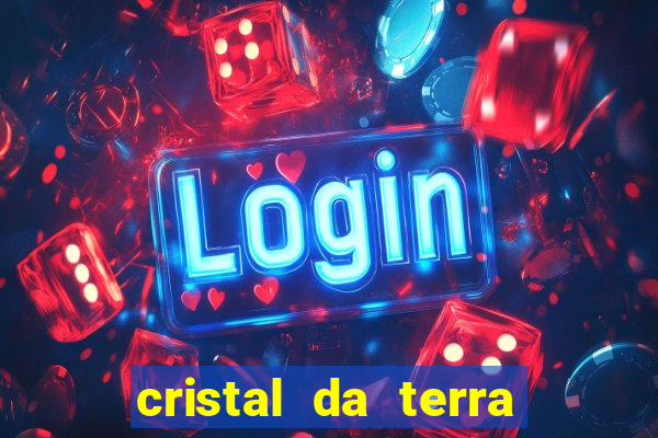 cristal da terra stardew valley