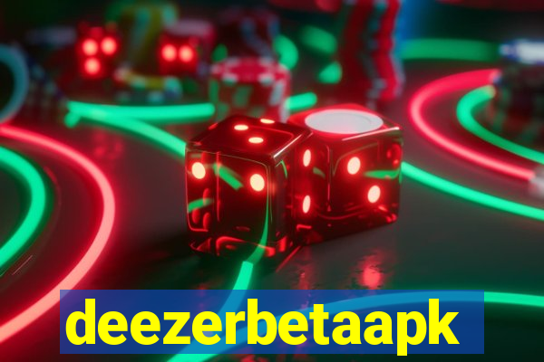 deezerbetaapk