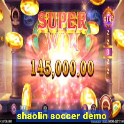 shaolin soccer demo