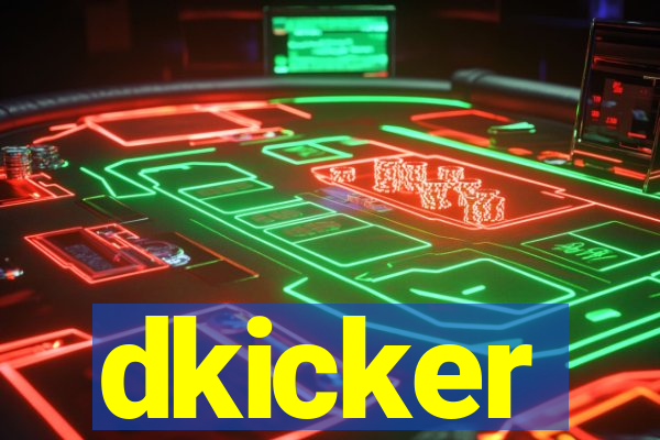 dkicker