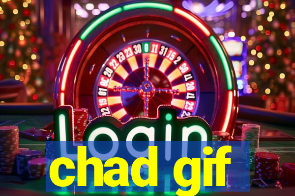 chad gif