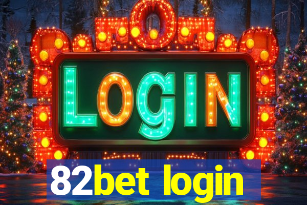 82bet login