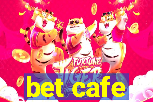 bet cafe