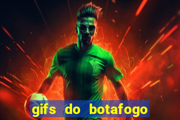 gifs do botafogo para whatsapp