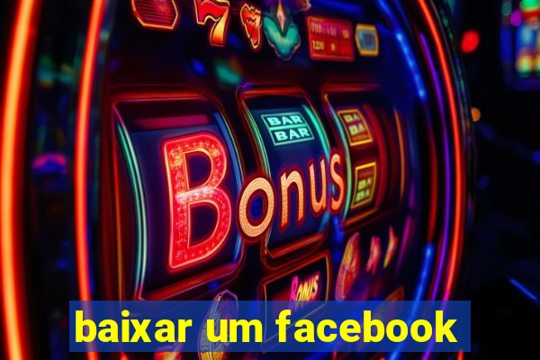 baixar um facebook