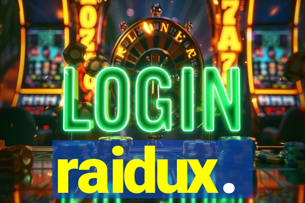 raidux.