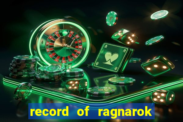 record of ragnarok 3 temporada