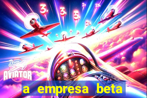 a empresa beta finalizou dezembro com 20 unidades