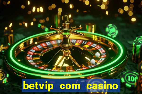 betvip com casino pgsoft fortune tiger