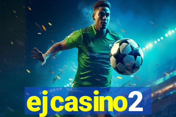 ejcasino2