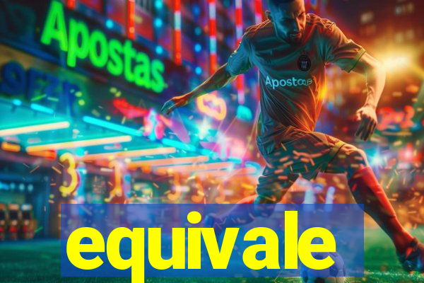 equivale