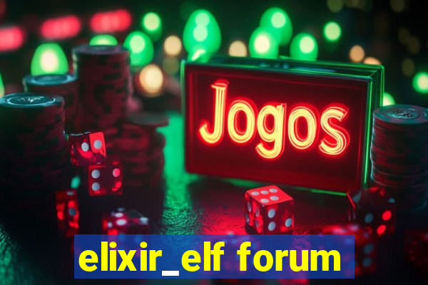 elixir_elf forum