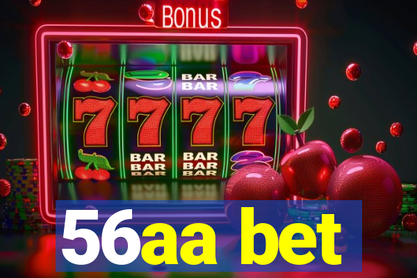 56aa bet