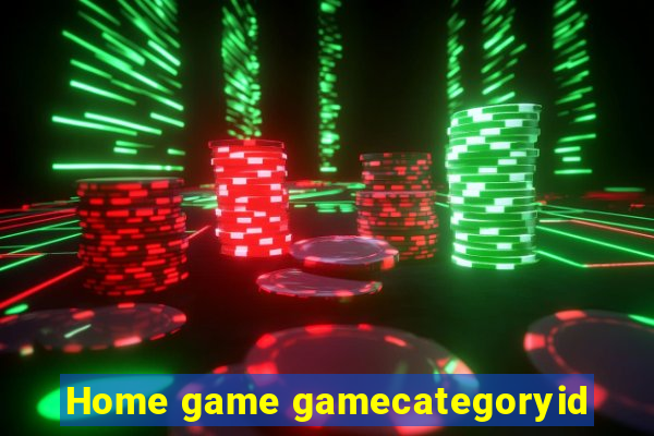 Home game gamecategoryid