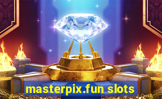 masterpix.fun slots