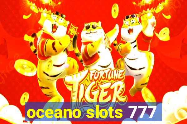 oceano slots 777