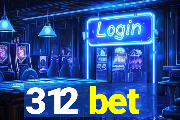 312 bet