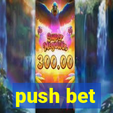 push bet