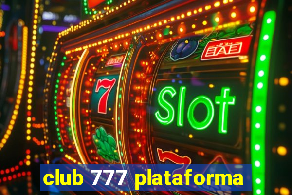 club 777 plataforma