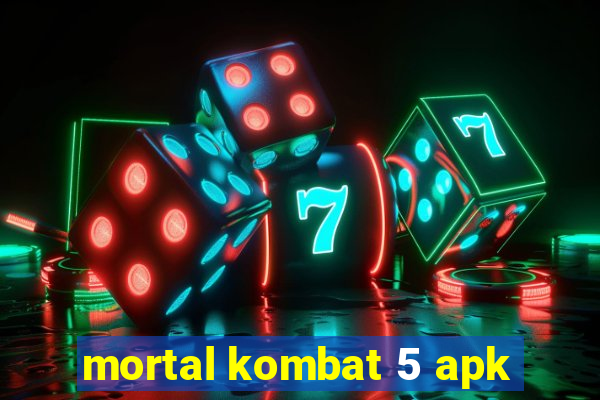 mortal kombat 5 apk