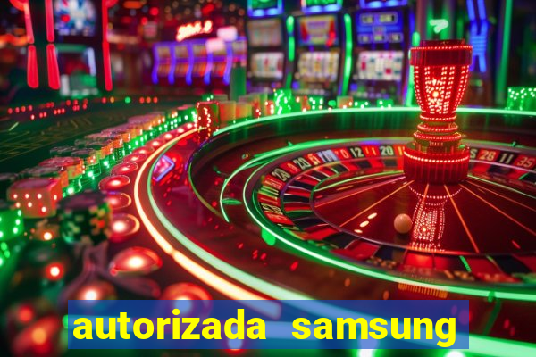 autorizada samsung santos canal 3